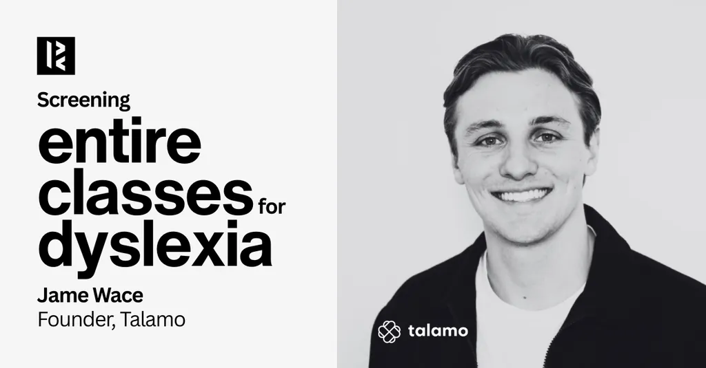 A dyslexia test costs HOW MUCH!? (Jamie Wace, Talamo)